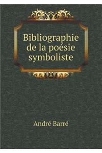 Bibliographie de la Poésie Symboliste