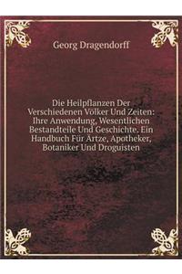 Die Heilpflanzen Der Verschiedenen Völker Und Zeiten