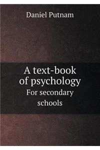 A text-book of psychology For secondary schools