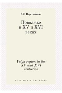 Volga Region in the XV and XVI Centuries