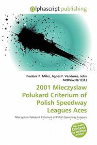 2001 Mieczyslaw Polukard Criterium of Polish Speedway Leagues Aces