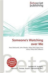 Someone's Watching Over Me