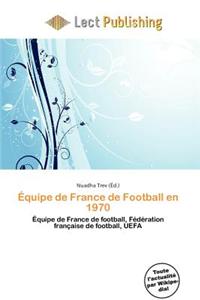 Quipe de France de Football En 1970