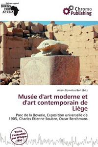 Mus E D'Art Moderne Et D'Art Contemporain de Li GE