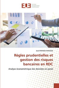 Règles prudentielles et gestion des risques bancaires en RDC