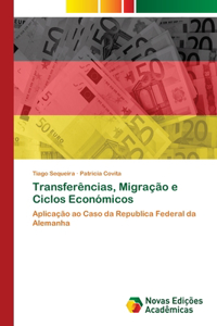 Transferências, Migração e Ciclos Económicos