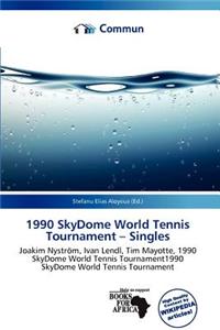 1990 Skydome World Tennis Tournament - Singles