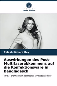 Auswirkungen des Post-Multifaserabkommens auf die Konfektionsware in Bangladesch