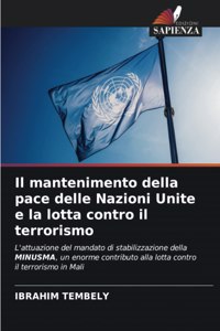 mantenimento della pace delle Nazioni Unite e la lotta contro il terrorismo