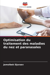 Optimisation du traitement des maladies du nez et paranasales