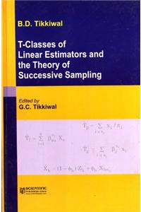 T-Classes Of Linear Estimators And The Theory Of Successive Sampling