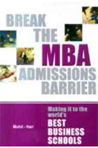Break The Mba Admissions Barrier