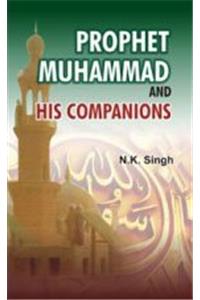 Prophet Muhammad and His Companions