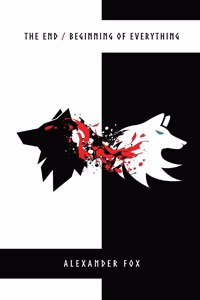 The End / Beginning of Everything