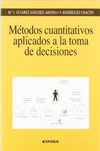 Metodos cuantitativos aplicados a la toma de decisiones