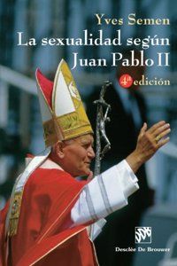 La Sexualidad Segun Juan Pablo II-Cosido