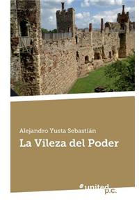 La Vileza del Poder