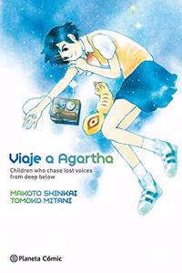 Viaje a Agartha (Lost Voices 3-en-1): Children who chase lost voices from deep below
