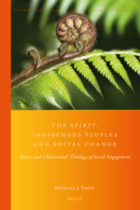 Spirit, Indigenous Peoples and Social Change