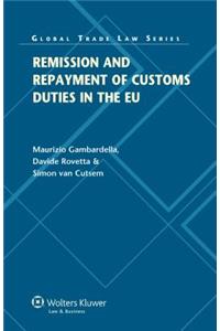 Remission and Repayment of Customs Duties in the EU