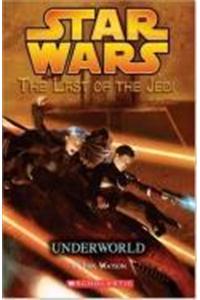 Star Wars: The Last Of The Jedi #3: Underworld