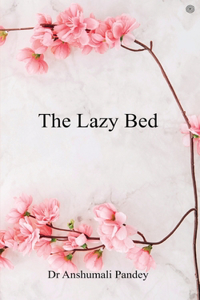 Lazy Bed