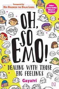 Oh, So Emo! : Dealing with Those Big Feelings