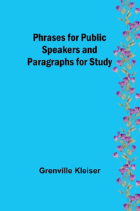 Phrases for Public Speakers and Paragraphs for Study