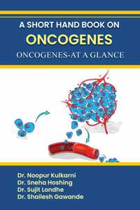 A SHORT HAND BOOK ON ONCOGENES ONCOGENES-AT A GLANCE