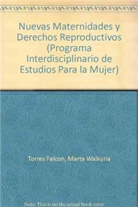 Nuevas Maternidades y Derechos Reproductivos