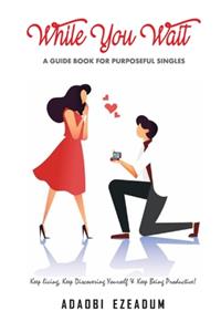 While You Wait...