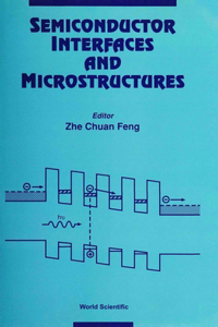 Semiconductor Interfaces and Microstructures