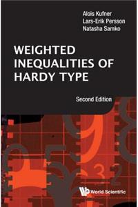 Weighted Inequalities of Hardy Type (Second Edition)