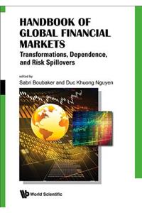 Handbook of Global Financial Markets: Transformations, Dependence, and Risk Spillovers