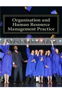 Organisation and Human Resource Management Practice