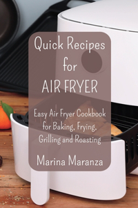 Quick Recipes for AIR FRYER