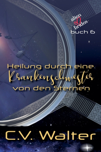 Heilung durch eine Krankenschwester von den Sternen