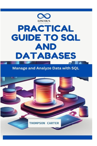 Practical Guide to SQL and Databases