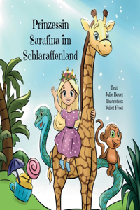 Prinzessin Sarafina im Schlaraffenland