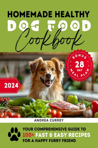 Homemade Healthy Dog Food Cookbook