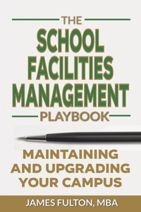 The School Facilities Management Playbook