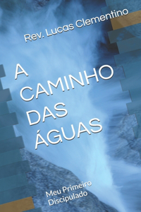 A Caminho Das Águas