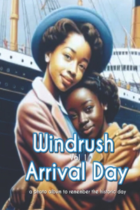 Windrush Arrival Day - A Photo Book