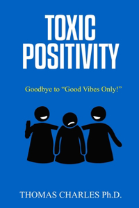 Toxic Positivity