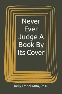 Never Ever Judge A Book By Its Cover