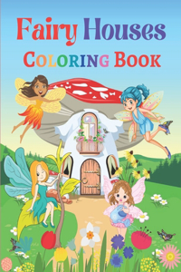 Fairy Houses Coloring Book