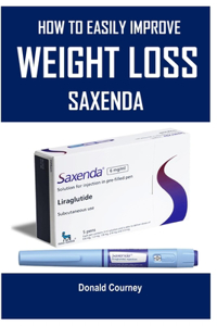 How To Easily Improve Weight Loss [saxenda]