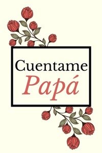 Cuentame Papá