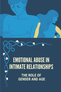 Emotional Abuse In Intimate Relationships