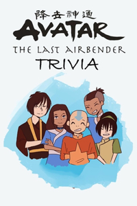 Avatar the Last Airbender Trivia